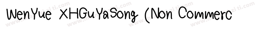WenYue XHGuYaSong (Non Commerci字体转换
